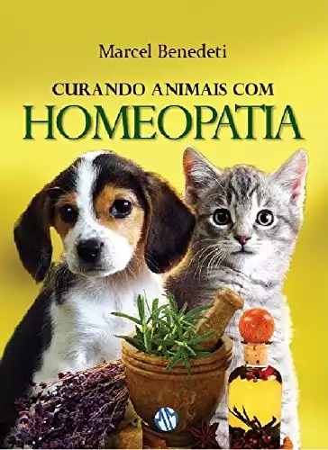 Curando Animais com a Homeopatia