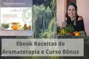 Ebook Receitas Naturais de Aromaterapia