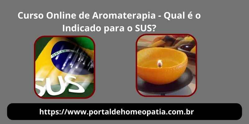 Curso Online de Aromaterapia - Qual é o Indicado para o SUS?