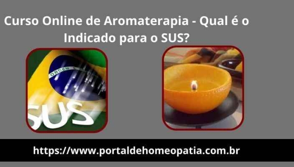 Curso Online de Aromaterapia - Qual é o Indicado para o SUS?
