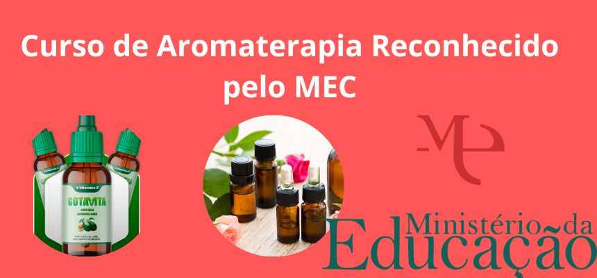 Curso de Aromaterapia Reconhecido pelo MEC
