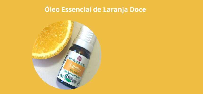 Óleo Essencial de Laranja Doce - Propriedades