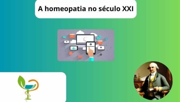 A homeopatia no século XXI: avanços e desenvolvimentos