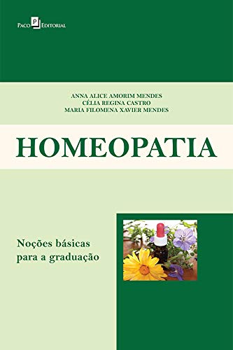 Homeopatia Nocões Básicas Para a Graduacão